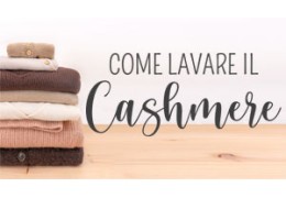 Come lavare il Cashmere?