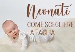 Taglie neonato: guida Lizè per scegliere quella giusta Taglie neonato: guida Lizè per scegliere quella giusta